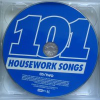 101 Housework Songs + Подарък., снимка 4 - CD дискове - 43801441