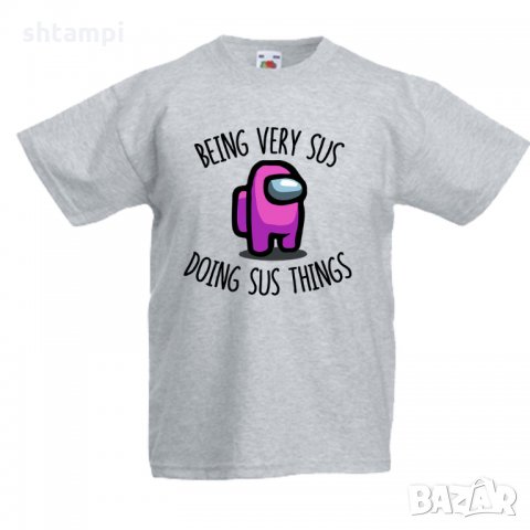 Детска тениска Among Us Being Vey Sus Doing Sus Things, снимка 4 - Детски тениски и потници - 32918795