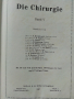 Die Chirurgie - Band V- Kirschner, M. und O. Nordmann - 1927 г., снимка 5