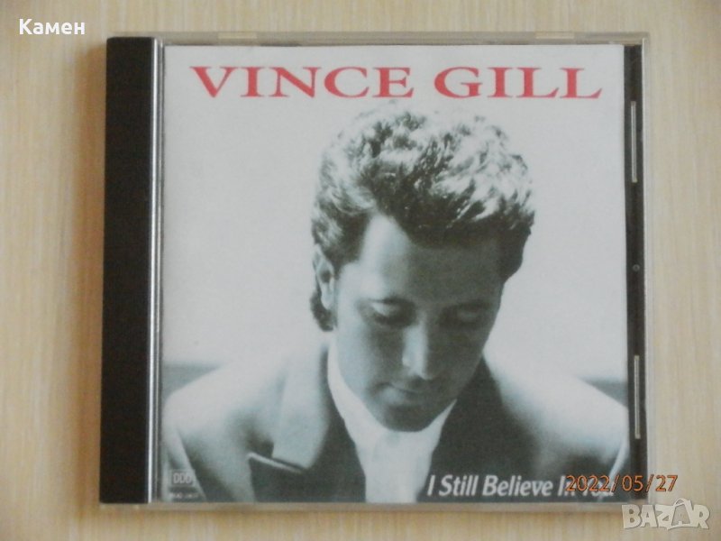 Кънтри - Vince Gill – I Still Believe In You – 1992 , снимка 1