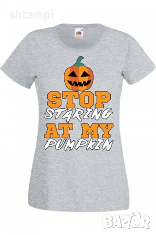 Дамска тениска Stop Staring At My Pumpkin 1,Halloween,Хелоуин,Празник,Забавление,Изненада,Обичаи,, снимка 5 - Тениски - 38138310