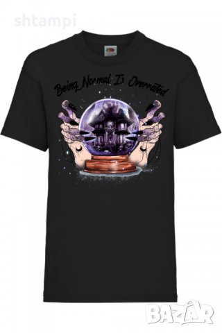 Детска тениска Being Normal Is Overrated,Halloween,Хелоуин,Празник,Забавление,Изненада,Обичаи,, снимка 2 - Детски тениски и потници - 38155983