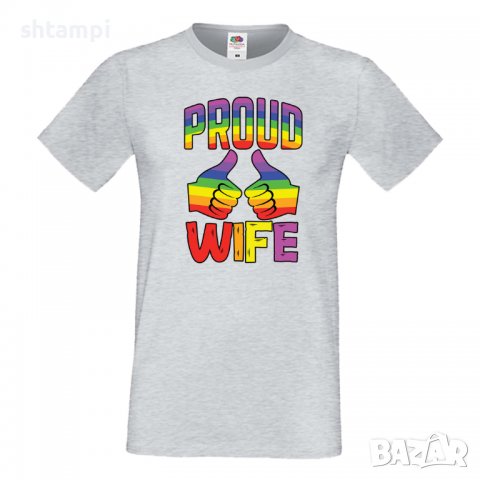 Мъжка тениска Proud Wife multicolor Прайд,Празник.Повод,Изненада , снимка 6 - Тениски - 37105199