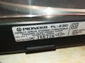 PIONEER PL-430 MADE IN JAPAN-ВНОС ENGLAND N1101241801, снимка 15