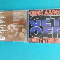 Chris Aaron & Corey Sterling – 2000- Get Off(Blues Rock), снимка 1 - CD дискове - 40880641