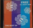 Компакт дискове CD Free - All Right Now (The Best Of Free), снимка 1 - CD дискове - 34919901