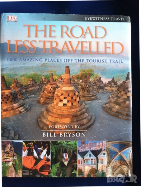 The Road Less Travelled - "По неопознати пътища(в света)", 1000 чудесни места по света -на англ.език, снимка 1