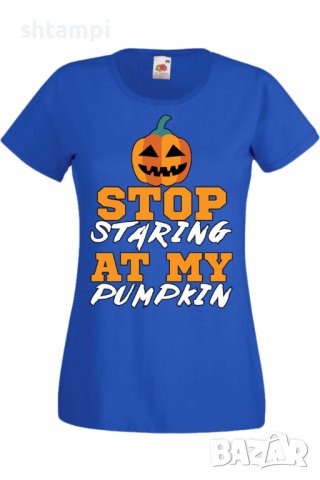 Дамска тениска Stop Staring At My Pumpkin 1,Halloween,Хелоуин,Празник,Забавление,Изненада,Обичаи,, снимка 4 - Тениски - 38138310