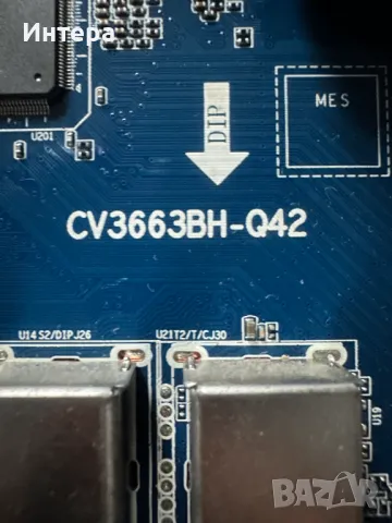 MAIN BOARD CV3663BH-Q42 за GQ00D-NS43DG, снимка 2 - Части и Платки - 48259376