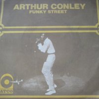 Малка плоча Arthur Conley – Funky Street, снимка 1 - Грамофонни плочи - 38197803