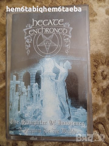 РЯДКА КАСЕТКА - HECATE ENTHRONED - The Slaughter of Innocence - A Requiem for the Mighty, снимка 1