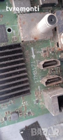Main Board 17MB171 for 43 inc DISPLAY Hitachi 43HAE4251, снимка 2 - Части и Платки - 36395661