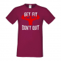 Мъжка тениска Get Fit Don't Quit Фитнес тениска Gym,спорт,Щанги,Тренировки,Спортуване,Gym., снимка 5