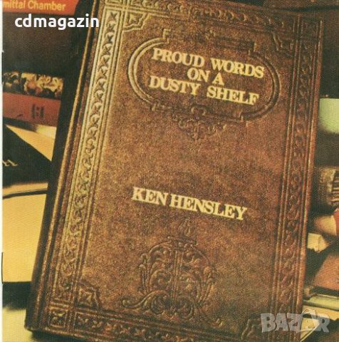 Компакт дискове CD Ken Hensley – Proud Words On A Dusty Shelf