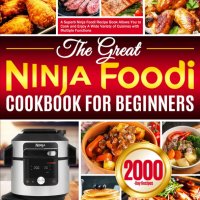 Готварска книга с рецепти Ninja Foodi за начинаещи 29 декември 2023 г., снимка 1 - Други - 44071590