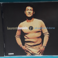 Laurent Daniels – 1999 - All Said And Done(Pop), снимка 1 - CD дискове - 44866375