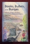 Books, Bullets, and Burqas. Anatomy of a Crisis-Educational Development, Society, and the State in A, снимка 1