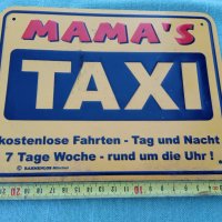 Метална табела TAXI  MAMA"S, снимка 1 - Други ценни предмети - 35299696