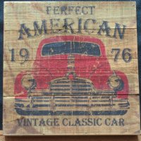 Дървена Табела Perfect AMERICAN 1976, снимка 1 - Колекции - 28352941