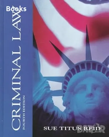 Sue Titus Reid - Criminal Law (4th Edition)