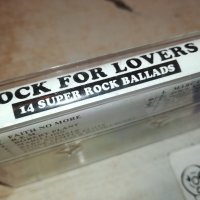 ROCK FOR LOVERS-КАСЕТА 3011231526, снимка 5 - Аудио касети - 43213381
