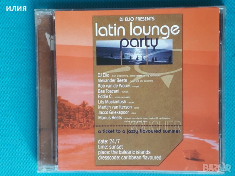 Dj Elio presents - 2004 - Latin Lounge Party, снимка 1