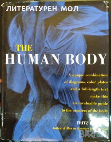 The human body First Edition (January 1, 1965). Fritz Kahn. New York