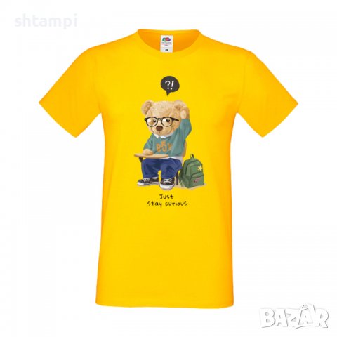 Мъжка тениска bear Just Stay curious,Мече,Меченце,Животно, Играчка,Изненада,Подарък,Повод,, снимка 13 - Тениски - 37291776