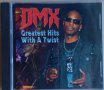 DMX - Greatest Hits With A Twist (CD) 2011, снимка 1