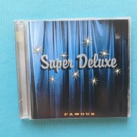 Super Deluxe – 1995- Famous (Grunge)