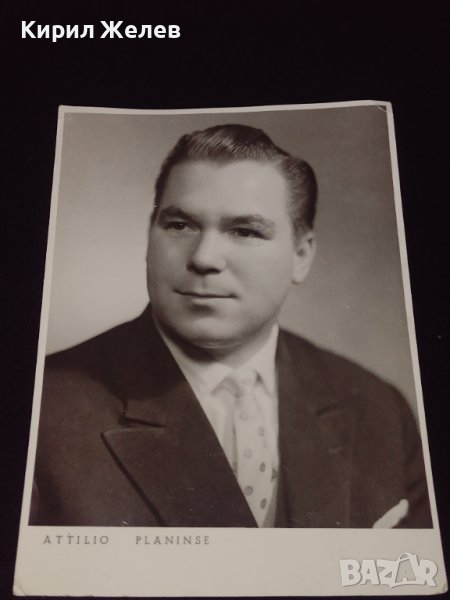 Стара картичка на ATTILIO PLANINSE с автограф надписана за ЦЕНИТЕЛИ 41616, снимка 1