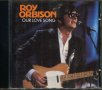 Roy Orbison -Our Love Song