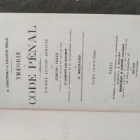 Продавам книга "Theorie du code Penal A. Chauveau /Теория на наказателния кодекс  , снимка 3 - Специализирана литература - 36867178