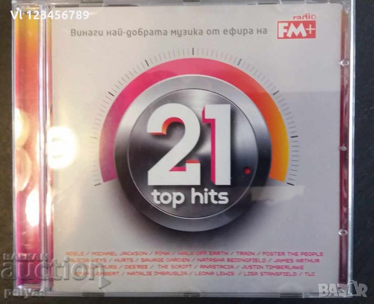 СД -21 TOP HITS-Radio FM+, снимка 1