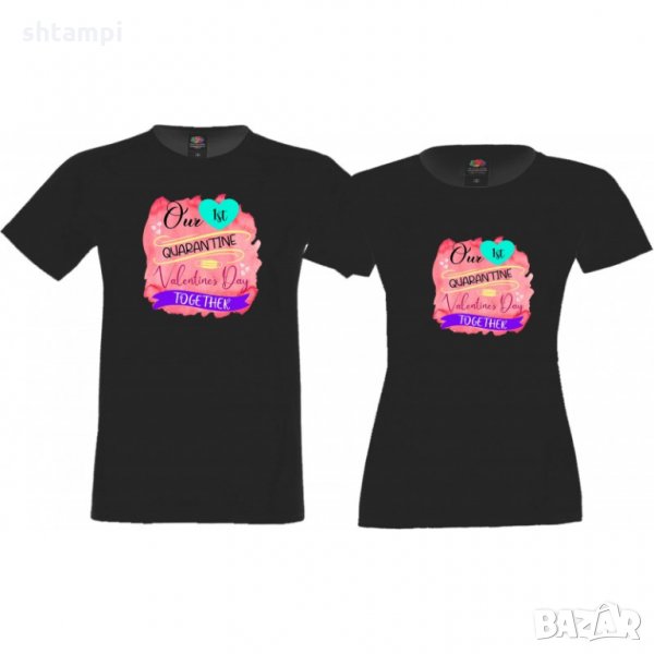 Комплект тениски за влюбени OUR FIRST QUARANTINE Valentine day2021, снимка 1