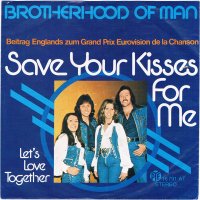 Грамофонни плочи 7" сингли Brotherhood Of Man ‎– Save Your Kisses For Me, снимка 1 - Грамофонни плочи - 37822852
