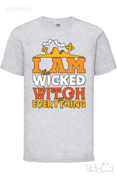 Детска тениска I'm The Wicked Witch Of Everything 1,Halloween,Хелоуин,Празник,Забавление,Изненада,Об, снимка 1