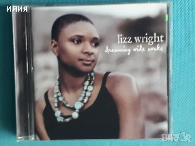 Lizz Wright – 2005 - Dreaming Wide Awake(Verve Forecast – 0602498829394)(Soul-Jazz,Smooth Jazz,Balla, снимка 1 - CD дискове - 49238353