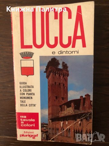 Guida di Lucca e dintorni. Pianta monumentale della citta