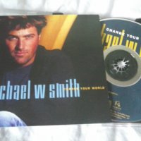 Michael W. Smith ‎– Change Your World оригинален диск, снимка 1 - CD дискове - 33560947