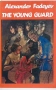The young guard. Book 1-2 Alexander Fadeyev, снимка 1