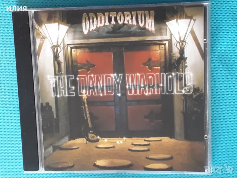 The Dandy Warhols – 2005 - Odditorium Or Warlords Of Mars(Alternative Rock,Stoner Rock,Pop Rock,Indi, снимка 1