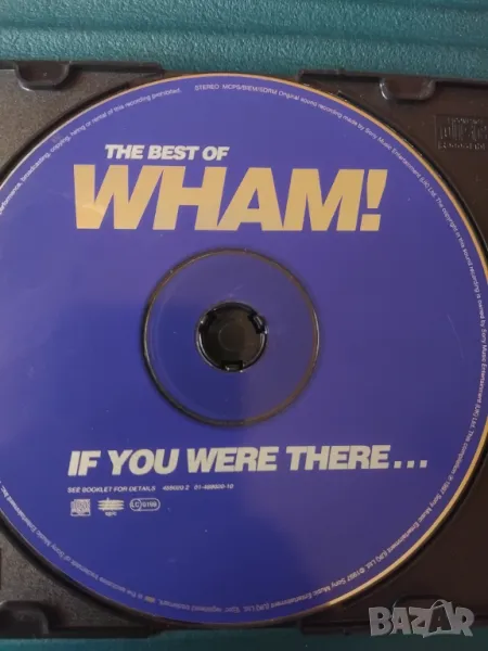 Wham! – The Best Of Wham! (If You Were There...) - оригинален диск музика, снимка 1