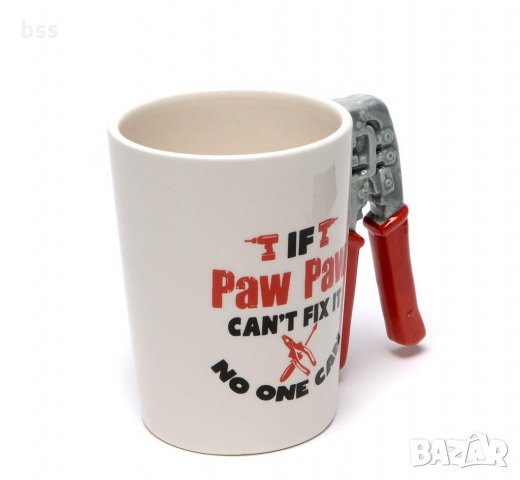 Код 89743 Забавна керамична чаша с дръжка - клещи и надпис If Paw Paw can't fix., снимка 3 - Чаши - 32324117