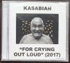 Kasabian – For Crying Out Loud (2017) 2CD 