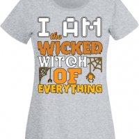 Дамска тениска I'm The Wicked Witch Of Everything 3,Halloween,Хелоуин,Празник,Забавление,Изненада,, снимка 5 - Тениски - 38138180