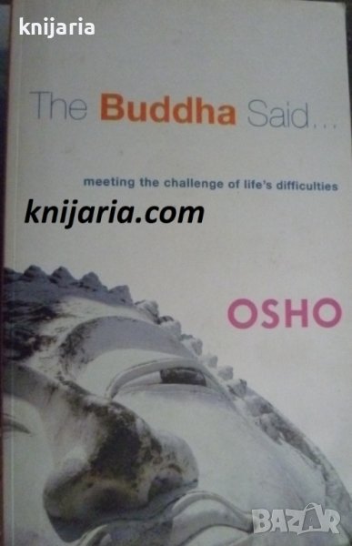 The Buddha Said: Meeting the Challenge of Life's, снимка 1