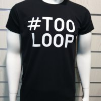 Нова мъжка забавна черна тениска с трансферен печат #TOOLOOP, снимка 11 - Тениски - 28773567