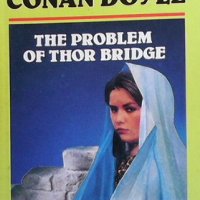 The Problem of Thor Bridge Arthur Conan Doyle, снимка 1 - Други - 43453680