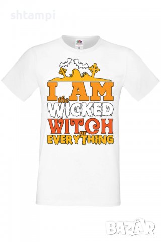 Мъжка тениска I'm The Wicked Witch Of Everything 1,Halloween,Хелоуин,Празник,Забавление,Изненада,